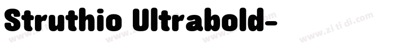 Struthio Ultrabold字体转换 Struthio Ultrabold字体转换